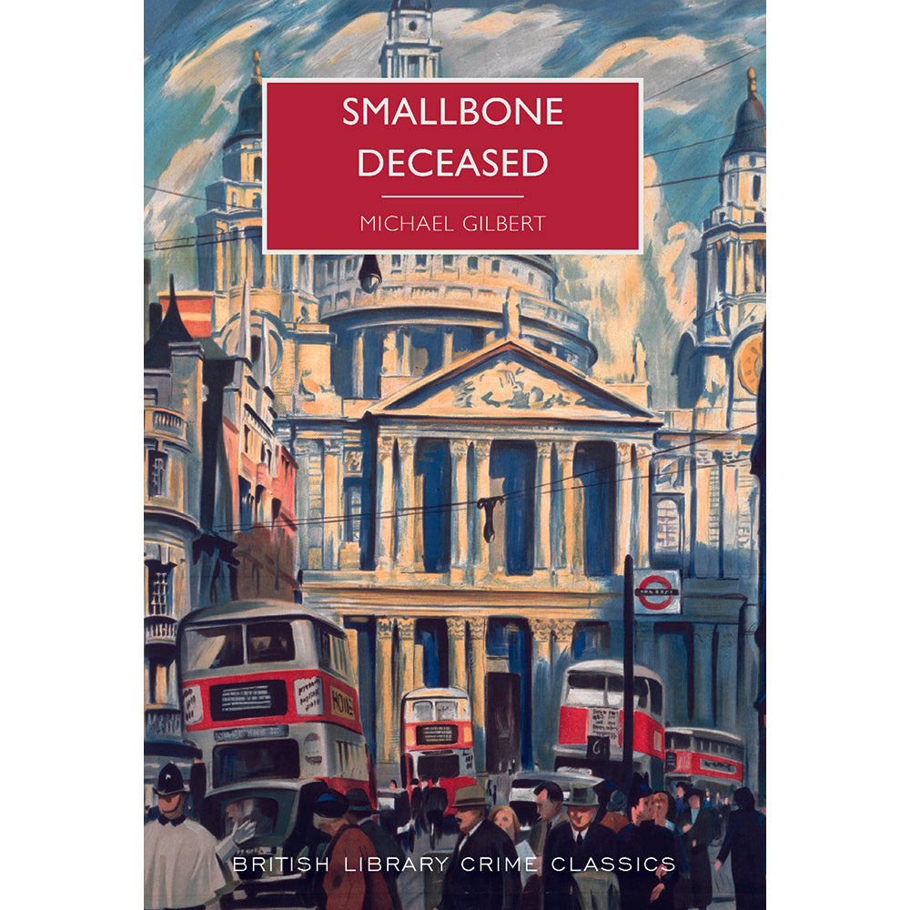 Smallbone Deceased: A London Mystery  Paperback British Library Crime Classic