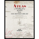 Atlas: A World of Maps from the British Library (New Paperback Edition) Cover