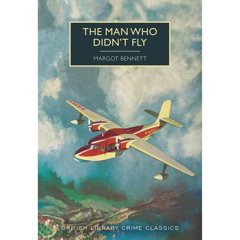 The Man Who Didn't Fly British Library Crime Classic Cover