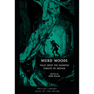 Weird Woods: Tales From The Haunted Forests of Britain Cover