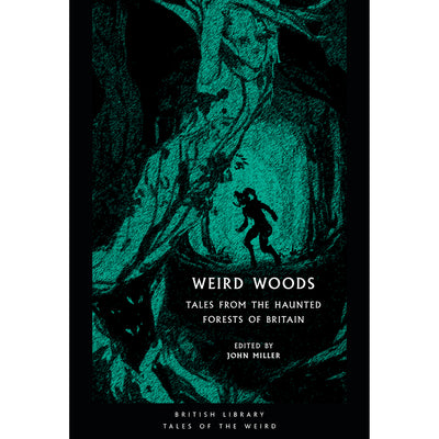 Weird Woods: Tales From The Haunted Forests of Britain Cover