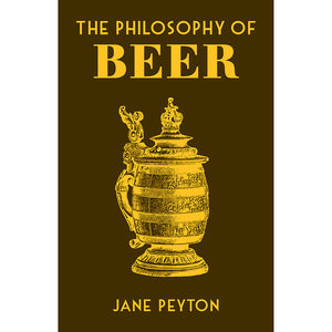 The Philosophy of Beer Cover