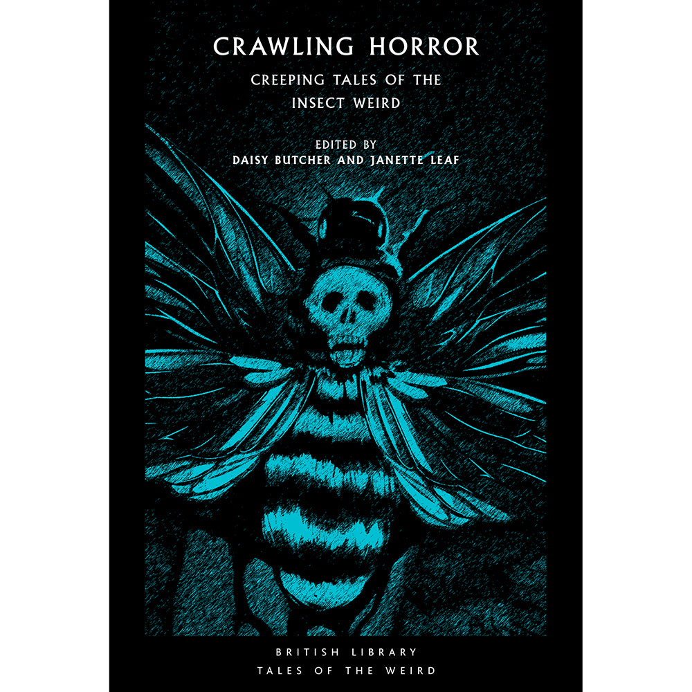 Crawling Horror: Creeping Tales of the Insect Weird Cover British Library Tales of the Weird