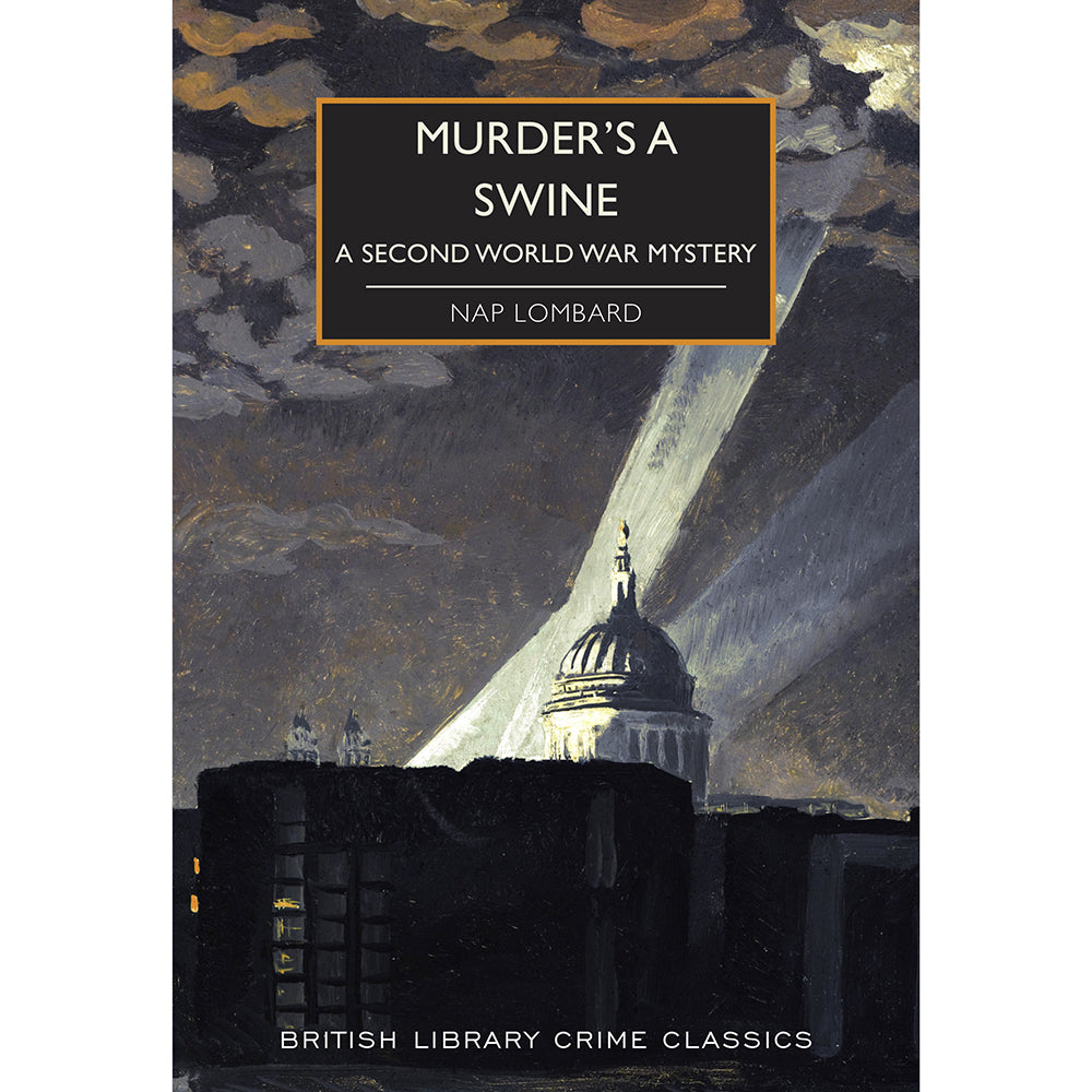 Murder's A Swine: A Second World War Mystery Cover British Library Crime Classics 