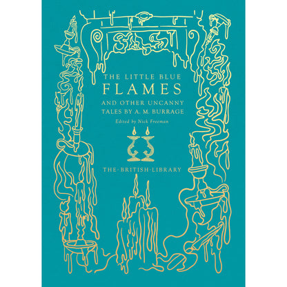 The Little Blue Flames and Other Uncanny Tales by A. M. Burrage Cover British Library