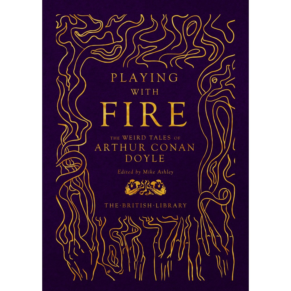 Playing with Fire: The Weird Tales of Arthur Conan Doyle Cover
