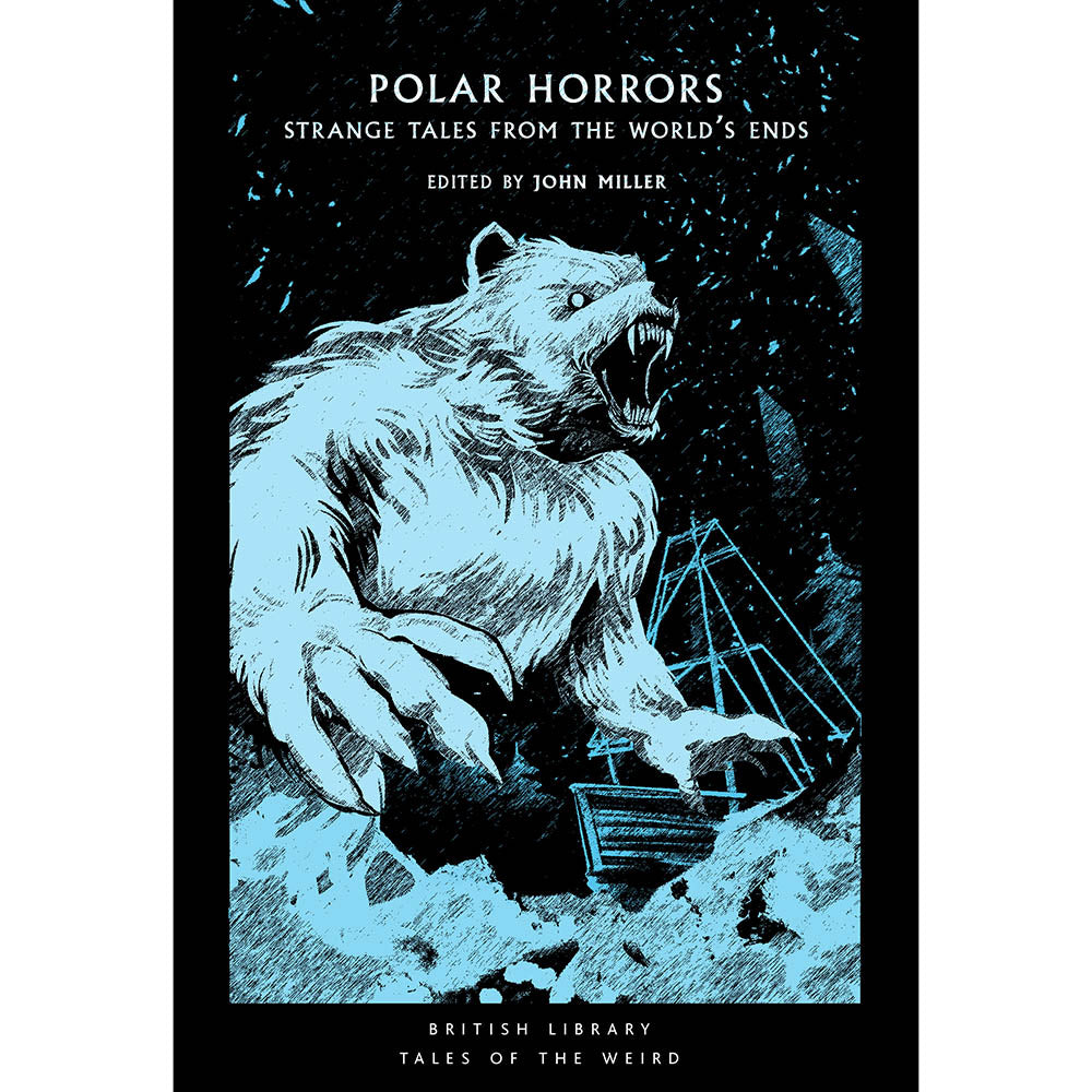 Polar Horrors: Strange Tales from the World's Ends cover - British Library Tales of the Weird series