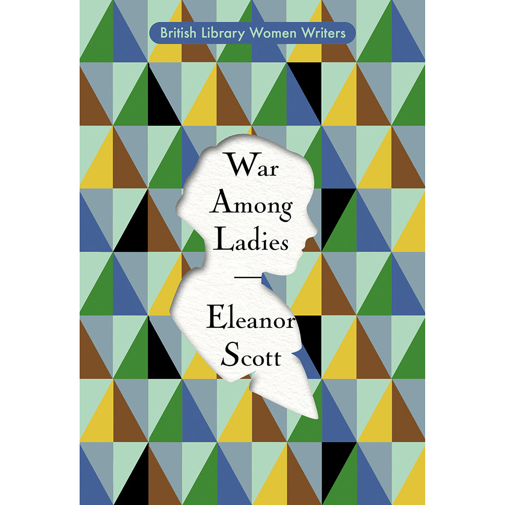 War Among Ladies British Library Women Writers Series