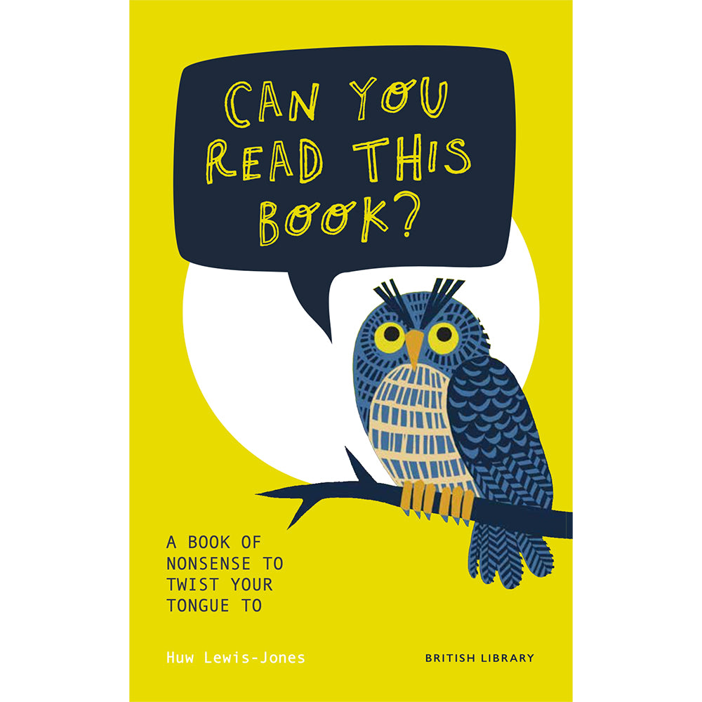 Can You Read This Book?: A Book of Nonsense to Twist Your Tongue To Cover