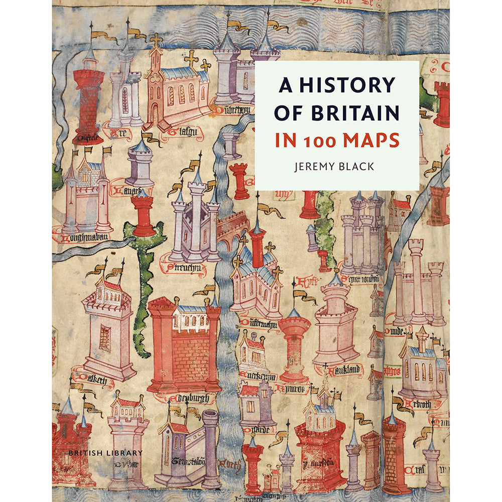 A History of Britain in 100 Maps Cover - British Library Publishing