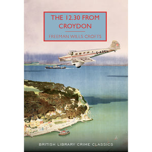 The 12.30 From Croydon Paperback British Library Crime Classic