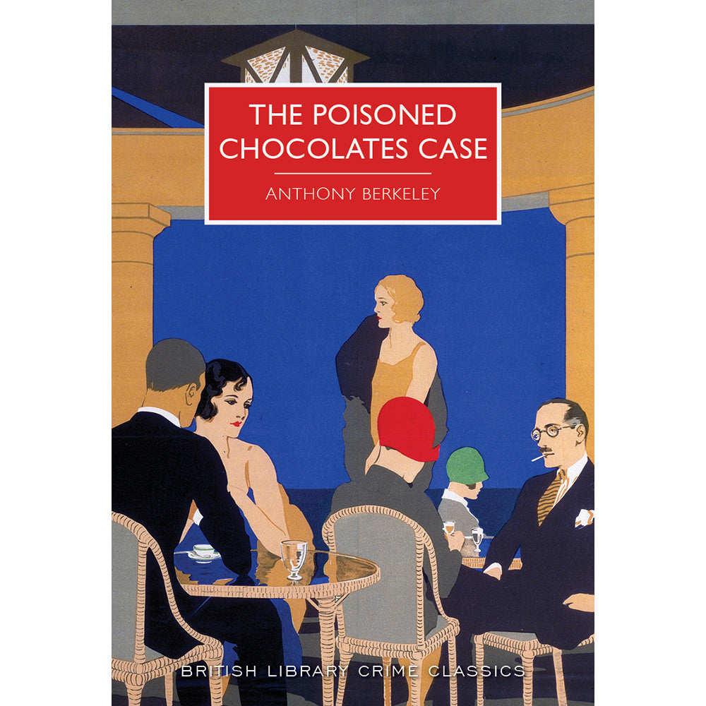 The Poisoned Chocolates Case Paperback British Library Crime Classic