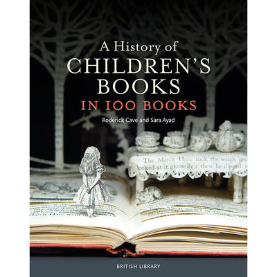 A History of Children’s Books in 100 Books Hardback Cover