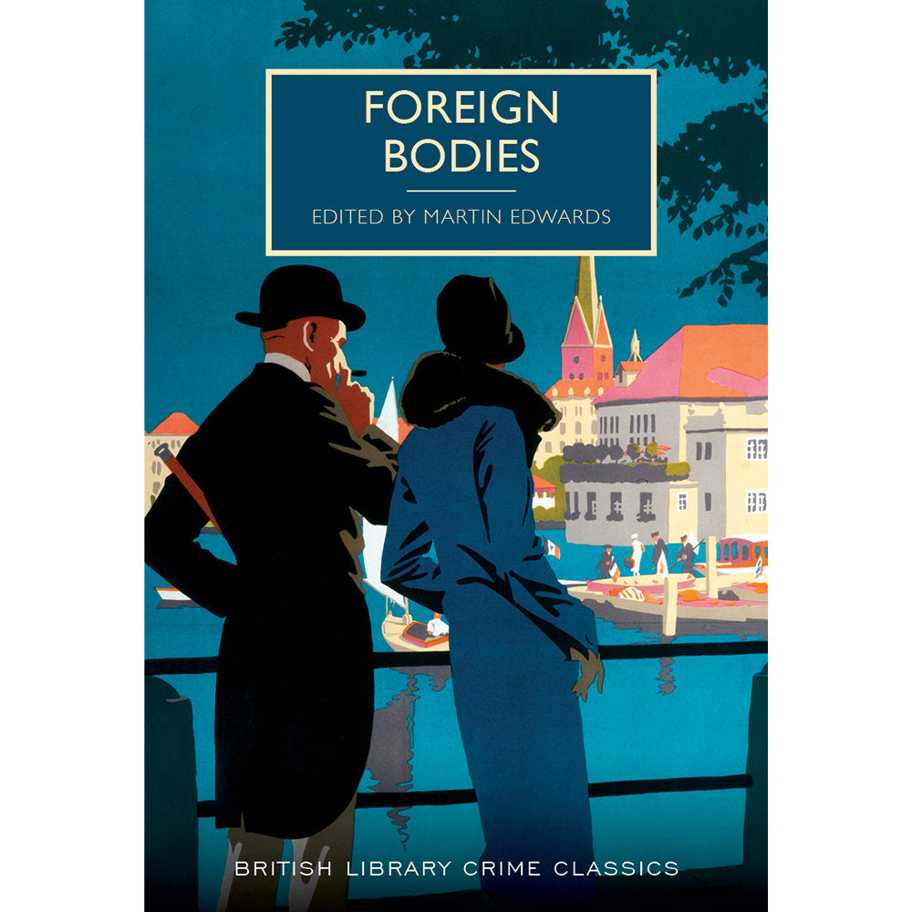 Foreign Bodies Paperback British Library Crime Classic