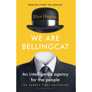 Cover of We Are Bellingcat: An Intelligence Agency for the People (Paperback)