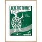 Bert, the Turtle: The Duck and Cover Song print in natural frame