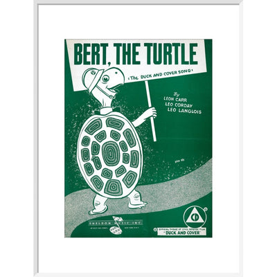 Bert, the Turtle: The Duck and Cover Song print in white frame