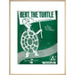 Bert, the Turtle: The Duck and Cover Song print in natural frame
