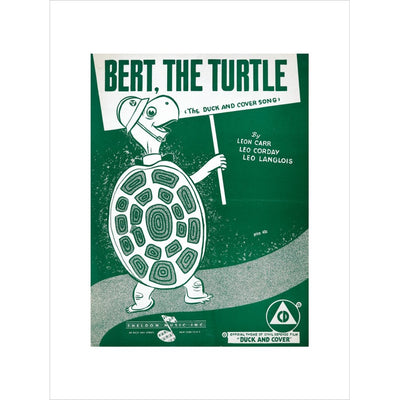 Bert, the Turtle: The Duck and Cover Song print unframed