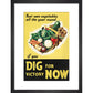 Dig for Victory Now print in black frame