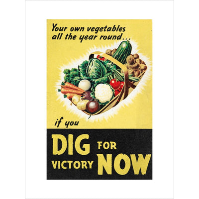 Dig for Victory Now print unframed