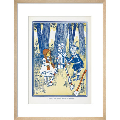 Dorothy, Tin Woodman and the Scarecrow print in natural frame