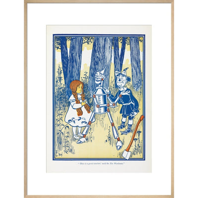 Dorothy, Tin Woodman and the Scarecrow print in natural frame